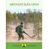 Mets�st�j�n Opas