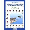 Perhokalastuksen ABC
